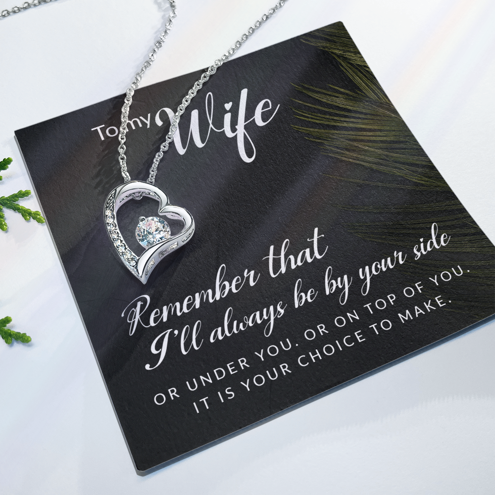 Forever Love Necklace: To My Wife I'll Always Be By Your Side