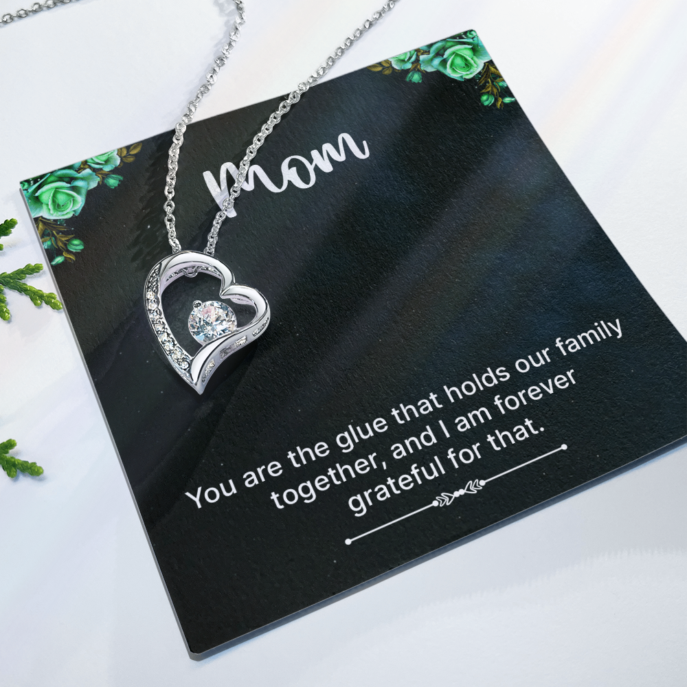 Forever Love Necklace: Mom You Are The Glue