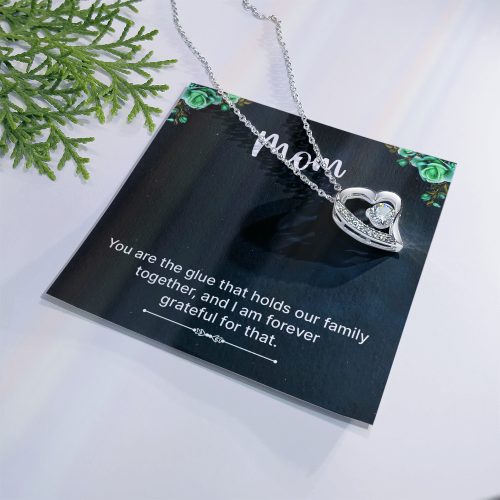 Forever Love Necklace: Mom You Are The Glue