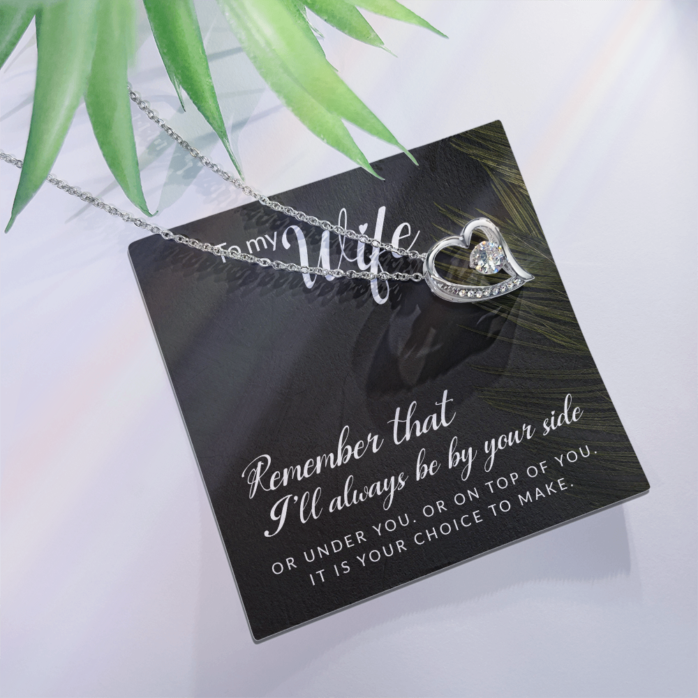 Forever Love Necklace: To My Wife I'll Always Be By Your Side