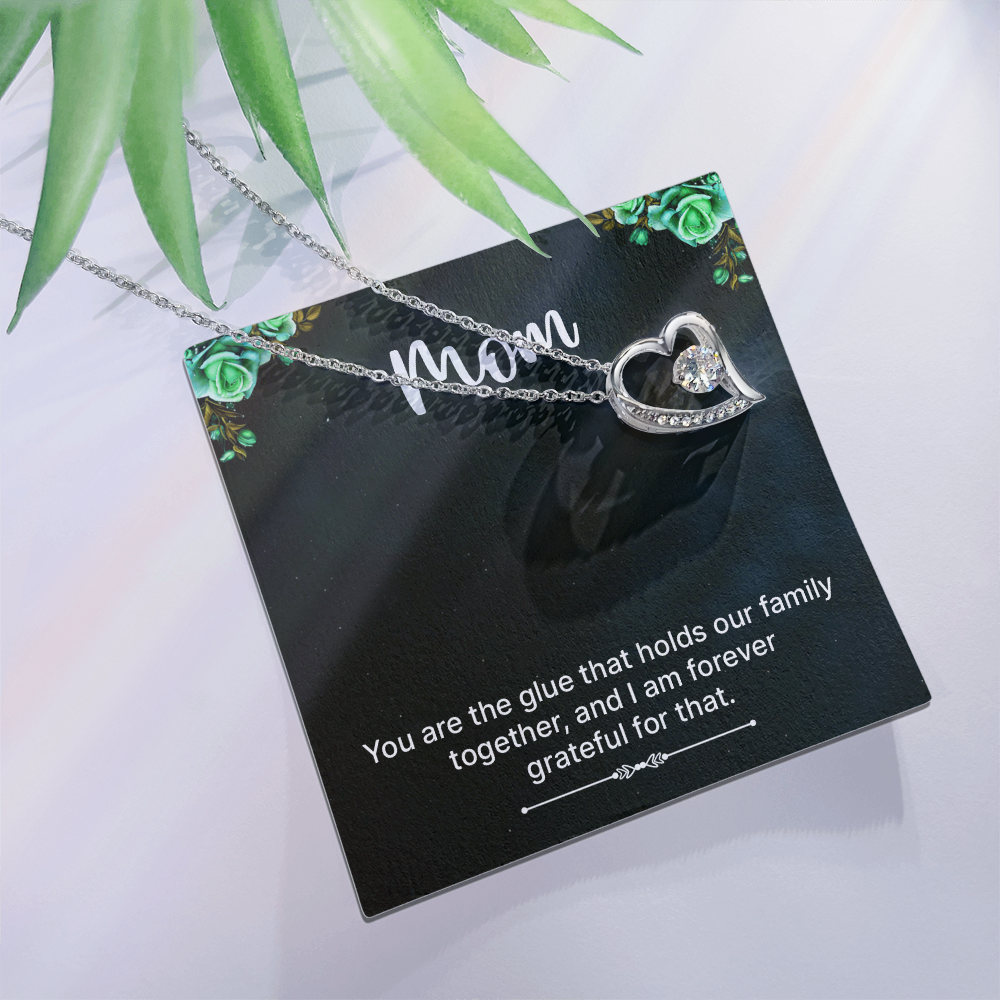 Forever Love Necklace: Mom You Are The Glue