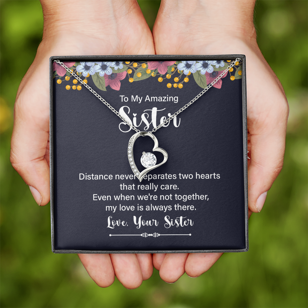 Forever Love Necklace:To My Amazing Sister Distance Never Separates