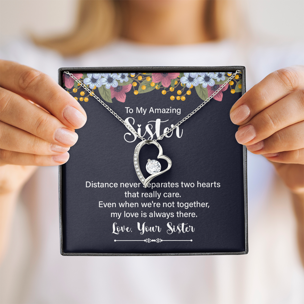Forever Love Necklace:To My Amazing Sister Distance Never Separates