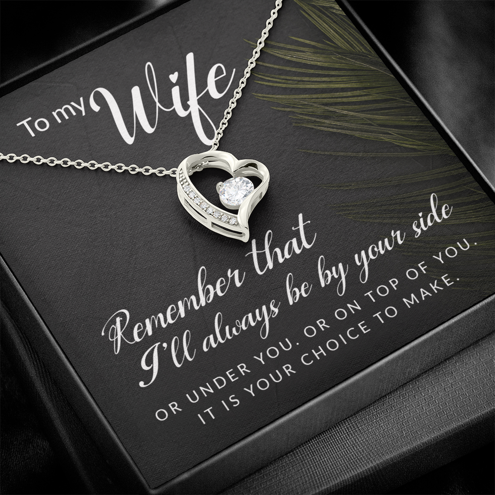 Forever Love Necklace: To My Wife I'll Always Be By Your Side
