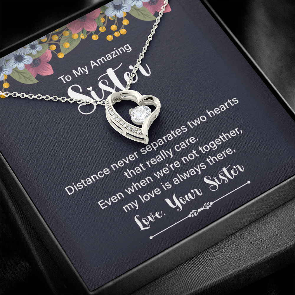 Forever Love Necklace:To My Amazing Sister Distance Never Separates
