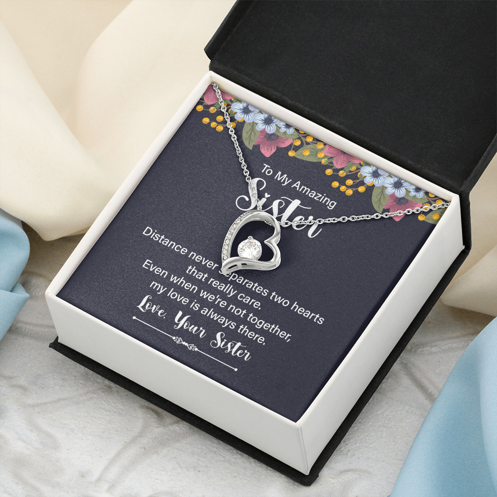 Forever Love Necklace:To My Amazing Sister Distance Never Separates