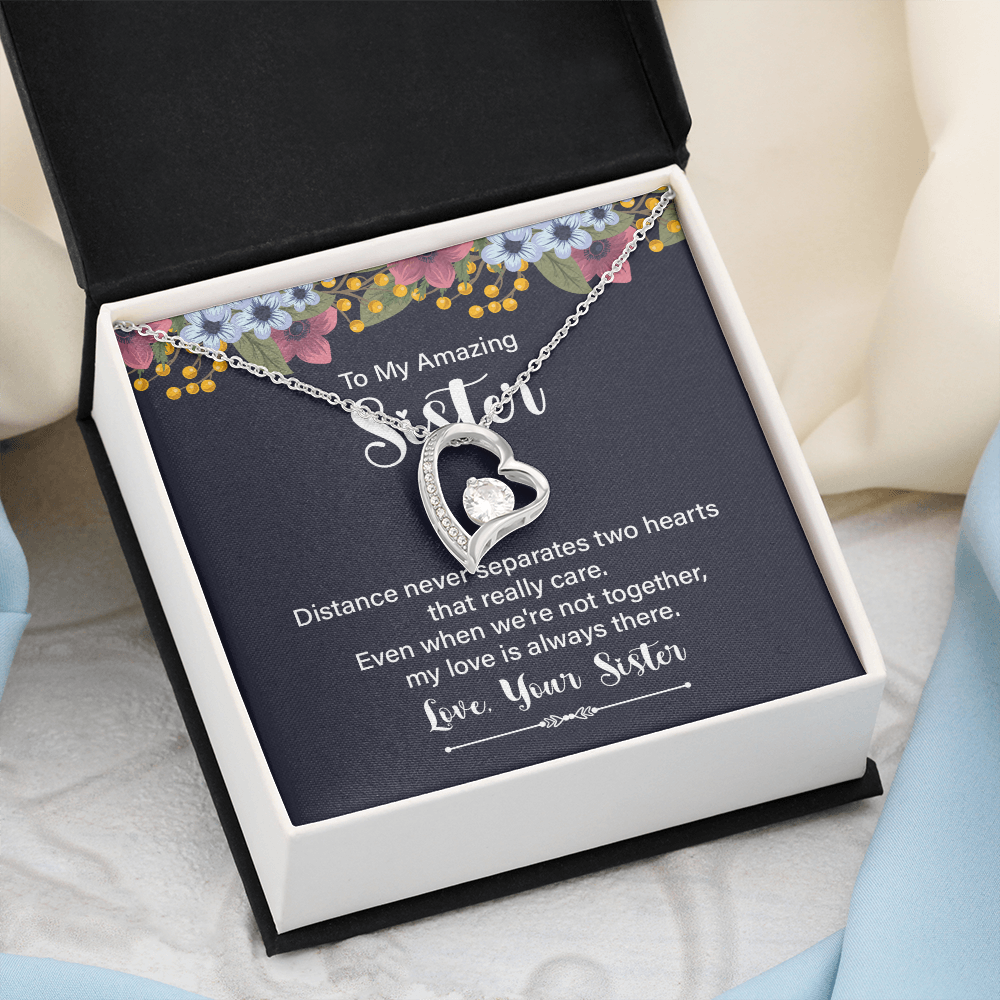 Forever Love Necklace:To My Amazing Sister Distance Never Separates