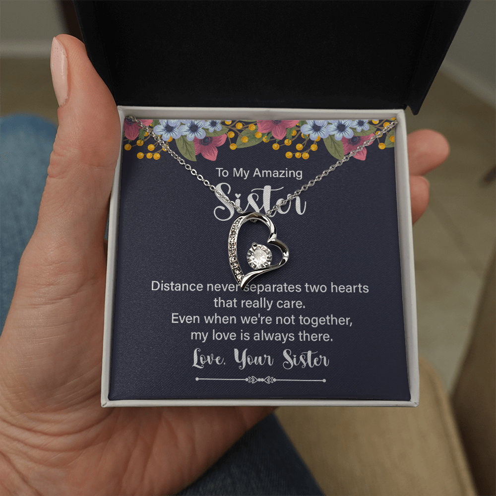 Forever Love Necklace:To My Amazing Sister Distance Never Separates