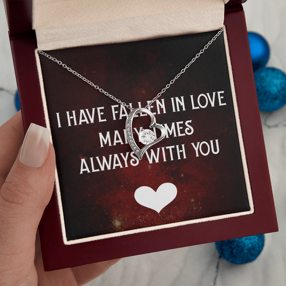 Forever Love Necklace:I Have Fallen In Love