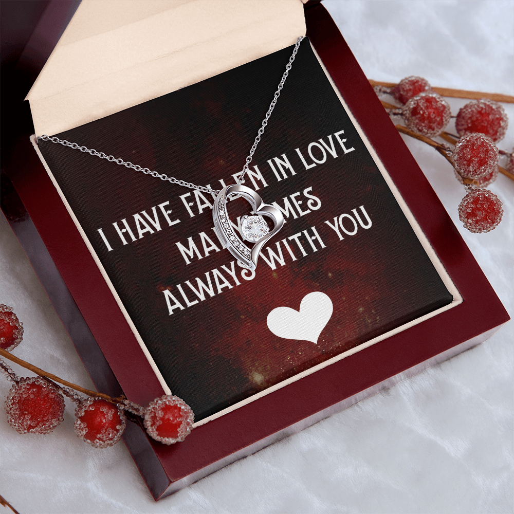 Forever Love Necklace:I Have Fallen In Love