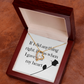Forever Love Necklace: If I Did Anything Right