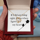 Forever Love Necklace: If I Did Anything Right