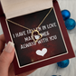 Forever Love Necklace:I Have Fallen In Love