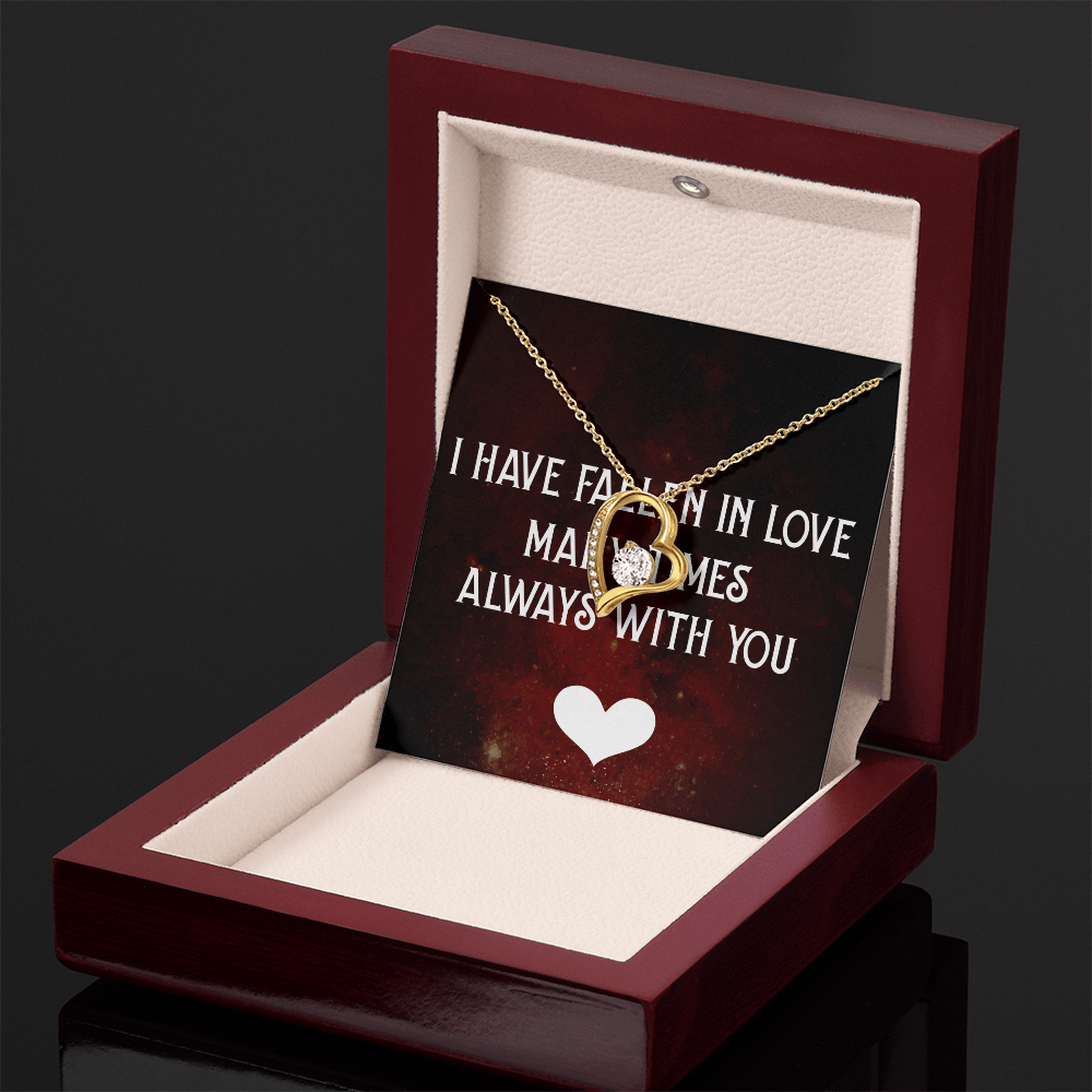Forever Love Necklace:I Have Fallen In Love