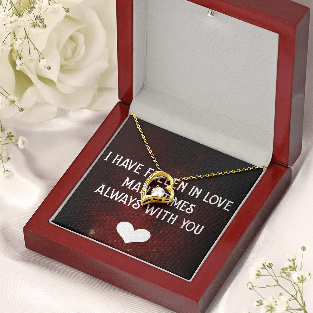 Forever Love Necklace:I Have Fallen In Love
