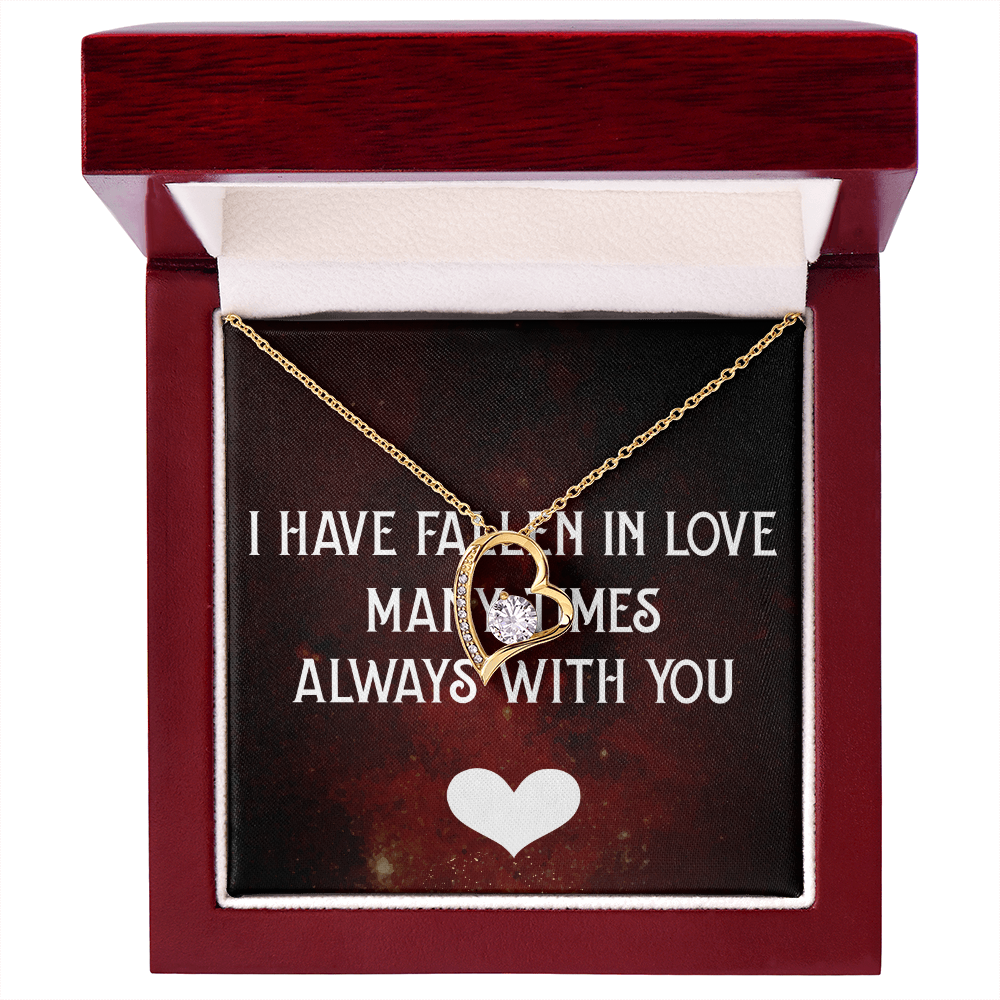 Forever Love Necklace:I Have Fallen In Love