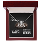 Endless Love Necklace: Sister -Bigger Than your Fears