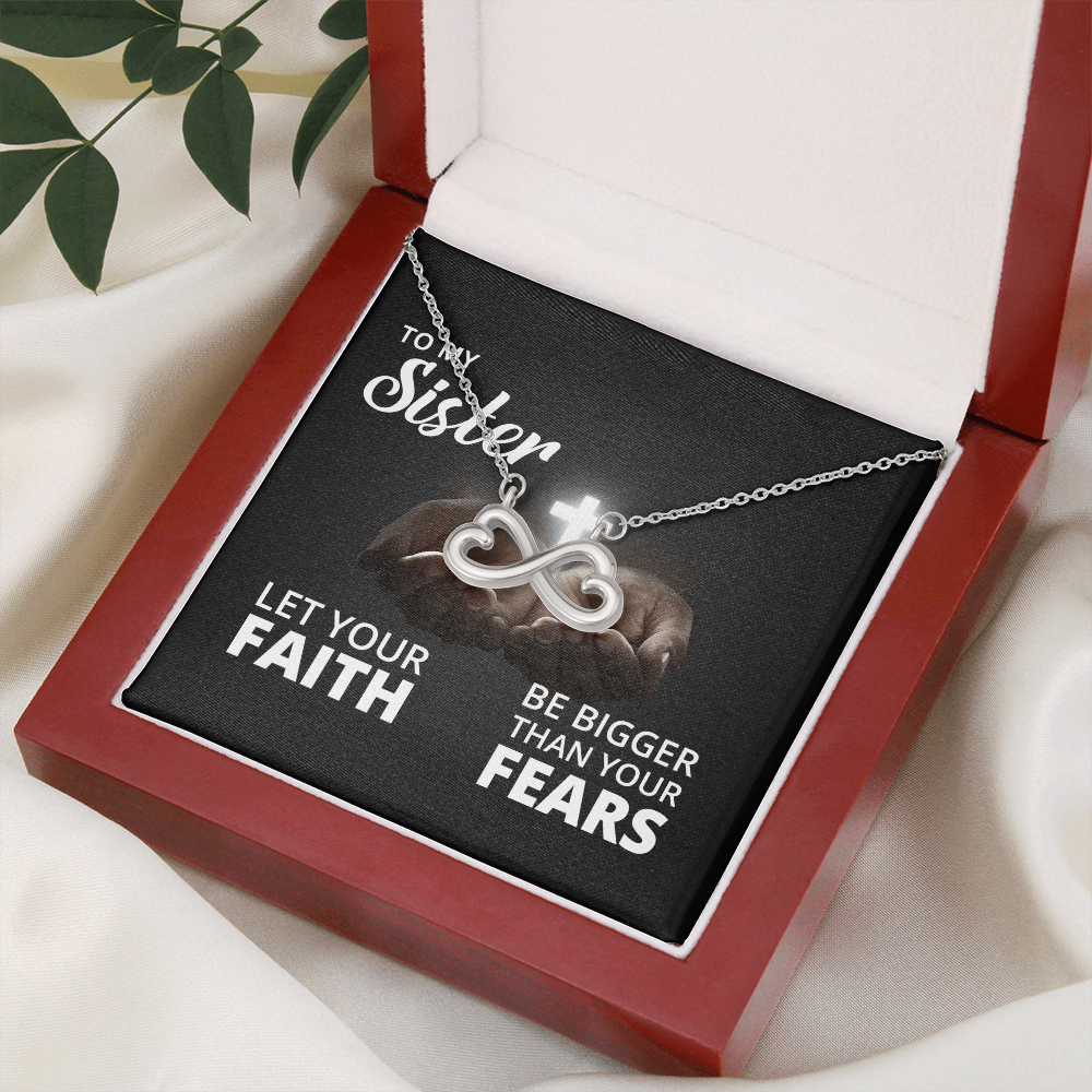 Endless Love Necklace: Sister -Bigger Than your Fears
