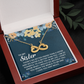 Endless Love Necklace:To My Sister