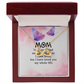 Endless Love Necklace: Mom- I Have Love For You My Whole Life