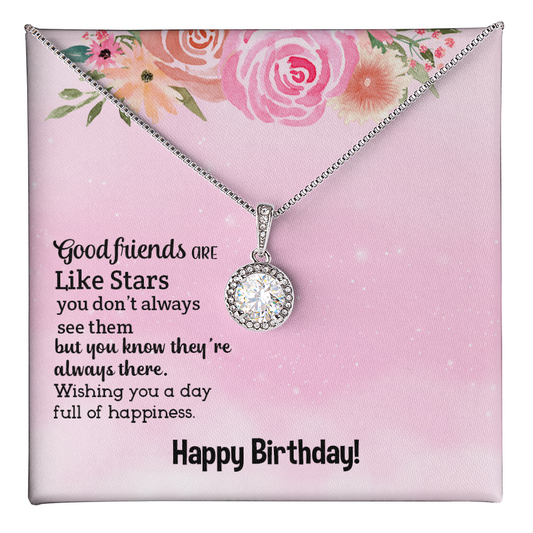 Eternal Hope Necklace: Happy birthday Good Friend