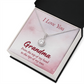 Eternal Hope Necklace: Grandma : I Love You
