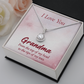 Eternal Hope Necklace: Grandma : I Love You