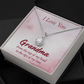 Eternal Hope Necklace: Grandma : I Love You