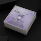 Eternal Hope Necklace: Daughter -I Always Believe In You