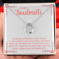 Lucky In Love Necklace:To My Soulmate The World Might Call Me
