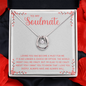 Lucky In Love Necklace:To My Soulmate The World Might Call Me