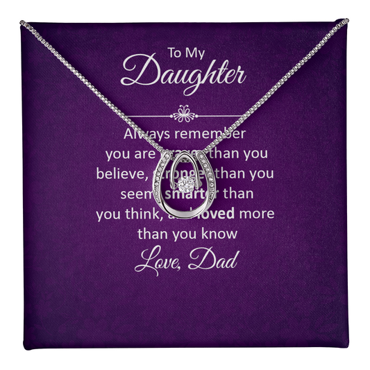 Lucky In Love Necklace:To My Daughter You Are Braver Love Dad