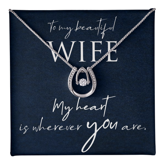 Lucky In Love Necklace:To My Beautiful Wife
