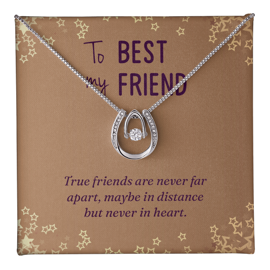 Lucky In Love Necklace:To My Best Friend Never Far Apart