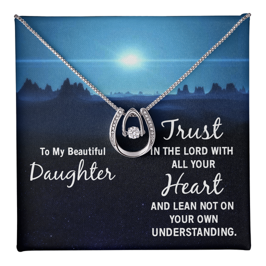 Lucky In Love Necklace: To My Beautiful Daughter Trust In The Lord