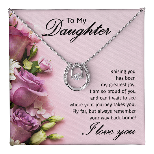 Lucky In Love Necklace:To My Daughter I Love You