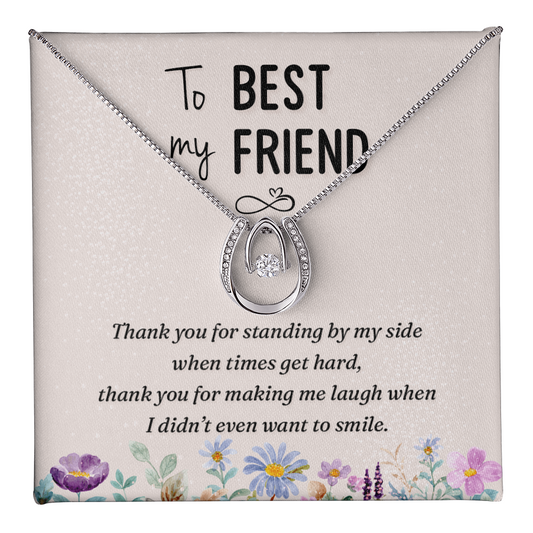 Lucky In Love Necklace:To My Best Friend Standing By My Side
