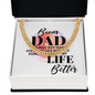 Cuban Link Chain:Bonus Dad Life Better