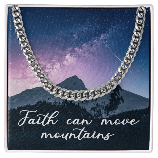 Cuban Link Chain: Men's Faith Can Move Mountains