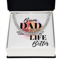 Cuban Link Chain:Bonus Dad Life Better