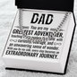 Cuban Link Chain: Dad You Are My Greatest Adventure