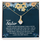 Alluring Beauty Necklace: To My Sister I Love You Very Much