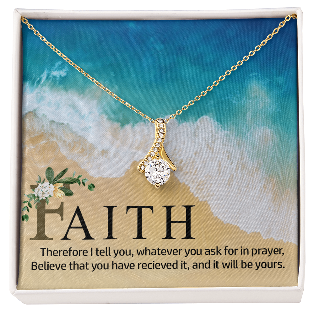 Alluring Beauty Necklace:Faith Believe That You Have Relieved It