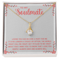 Alluring Beauty Necklace:To My Soulmate A Must For Me