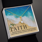 Alluring Beauty Necklace:Faith Believe That You Have Relieved It