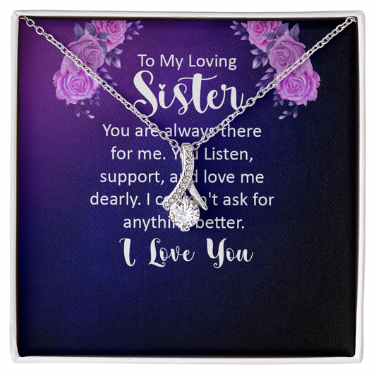 Alluring Beauty Necklace:To My Loving Sister I Love