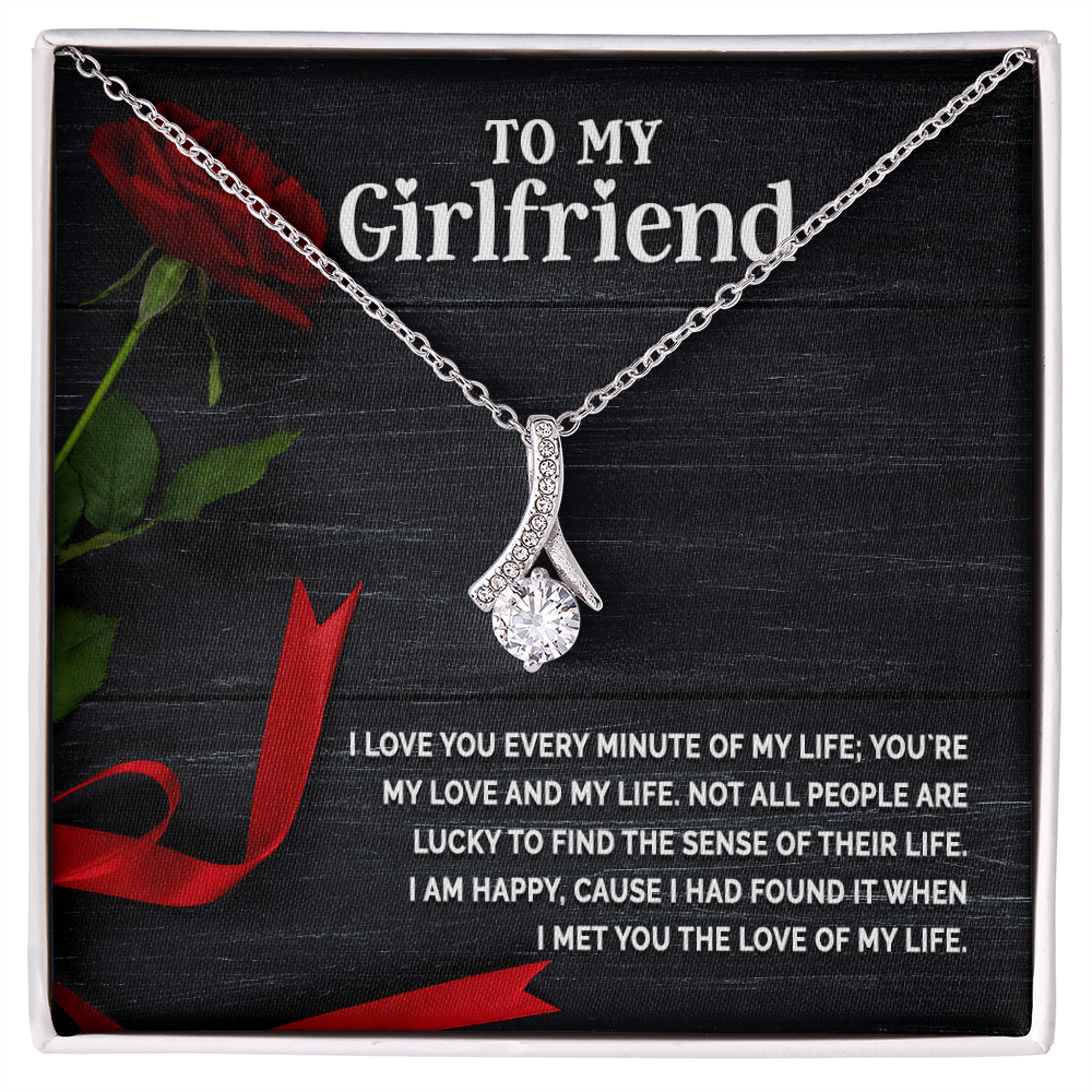 Alluring Beauty Necklace:To My Girlfriend I Love You Every Minute