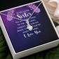 Alluring Beauty Necklace:To My Loving Sister I Love