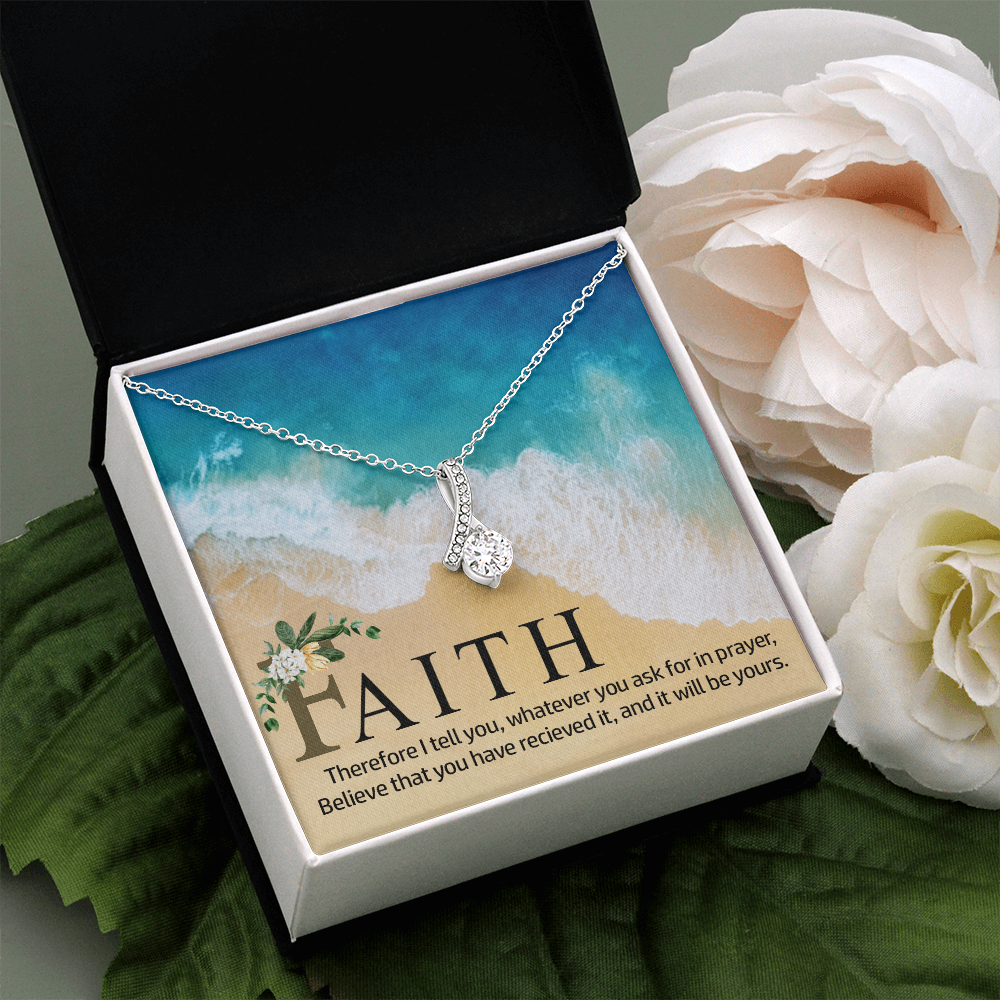 Alluring Beauty Necklace:Faith Believe That You Have Relieved It