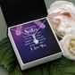 Alluring Beauty Necklace:To My Loving Sister I Love
